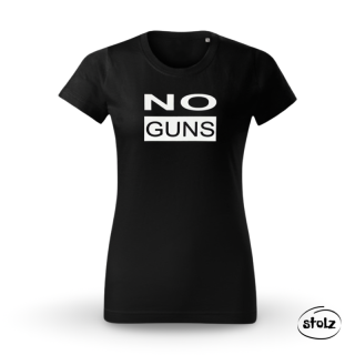 Tričko NO GUNS