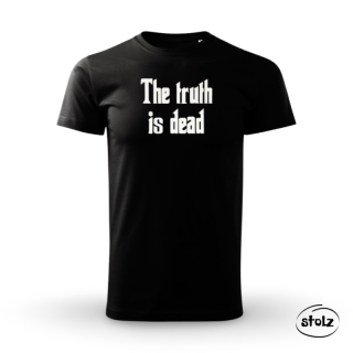 Tričko THE TRUTH IS DEAD